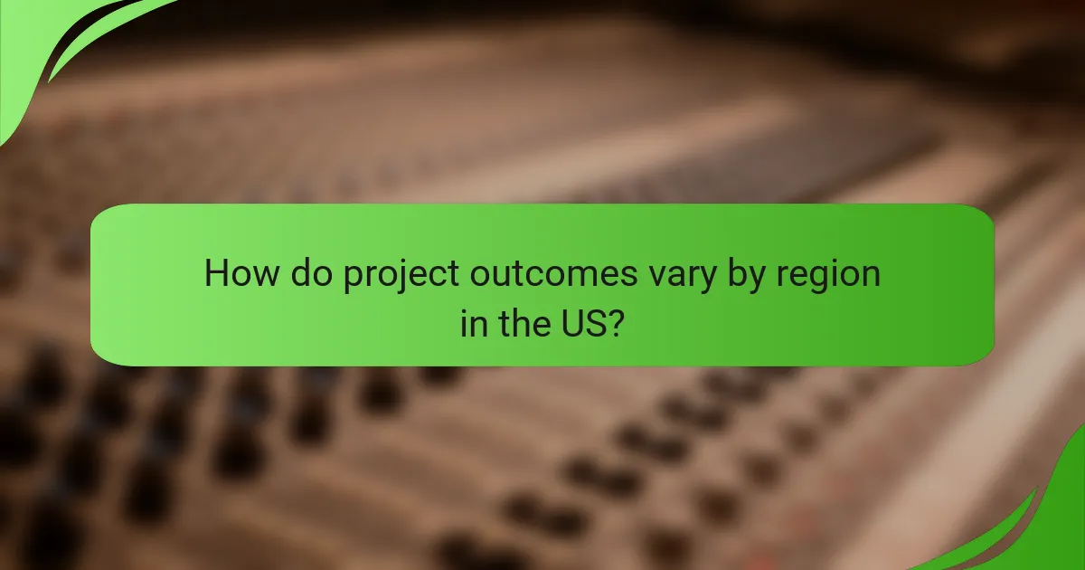 How do project outcomes vary by region in the US?