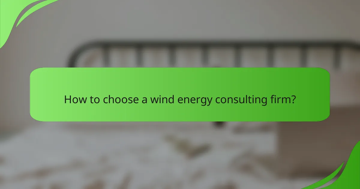 How to choose a wind energy consulting firm?